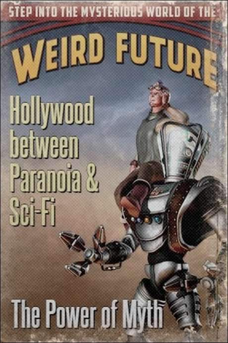 Hollywood between Paranoia and Sci-Fi: The Power of Myth